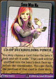 Shur Wen Na - Co-op Deckbuilding